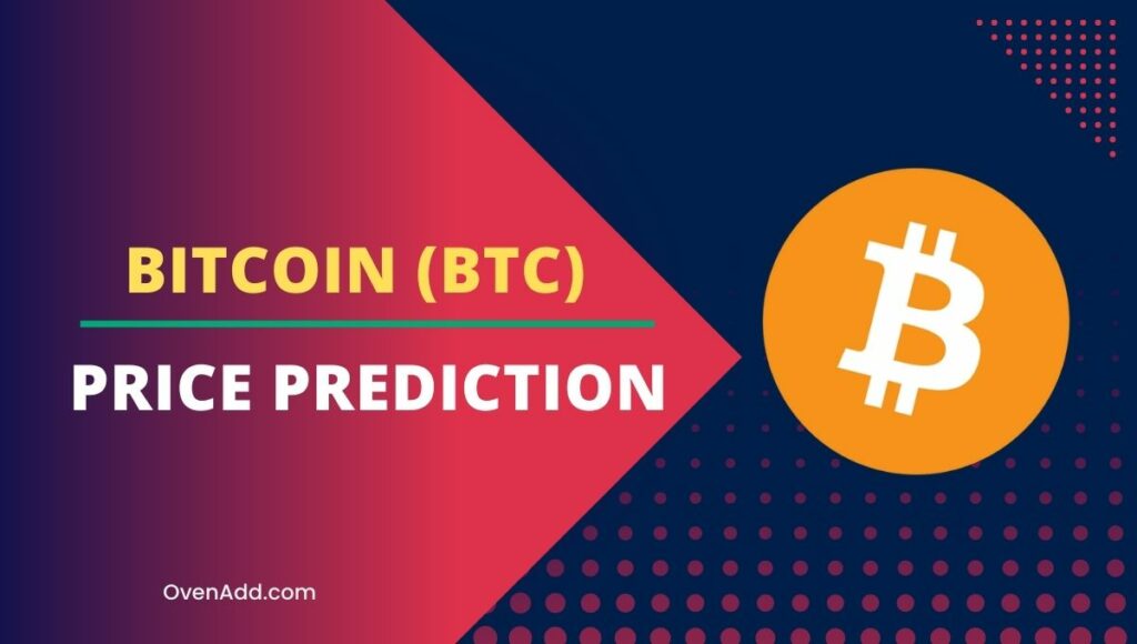 Bitcoin (BTC) Price Prediction