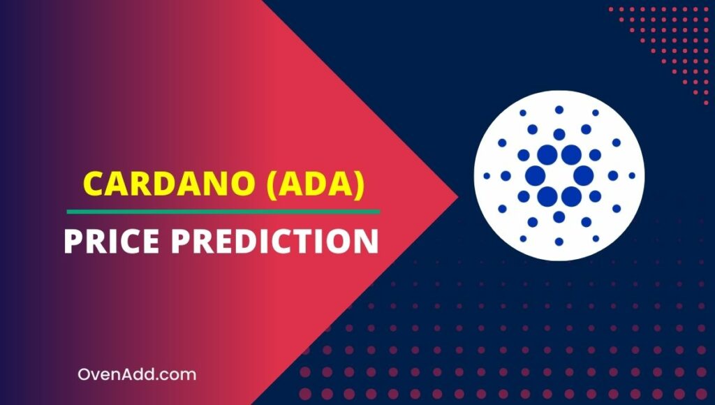 Cardano (ADA) Price Prediction 2024, 2025, 2030, 2035 Is ADA a Good