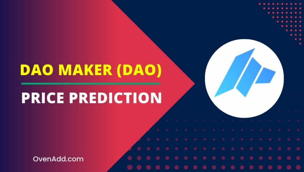 DAO Maker (DAO) Price Prediction