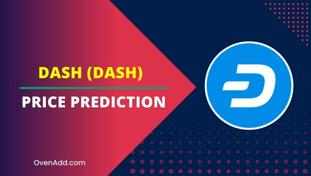 Dash (DASH) Price Prediction 2024, 2025, 2030, 2035 Is DASH a Good
