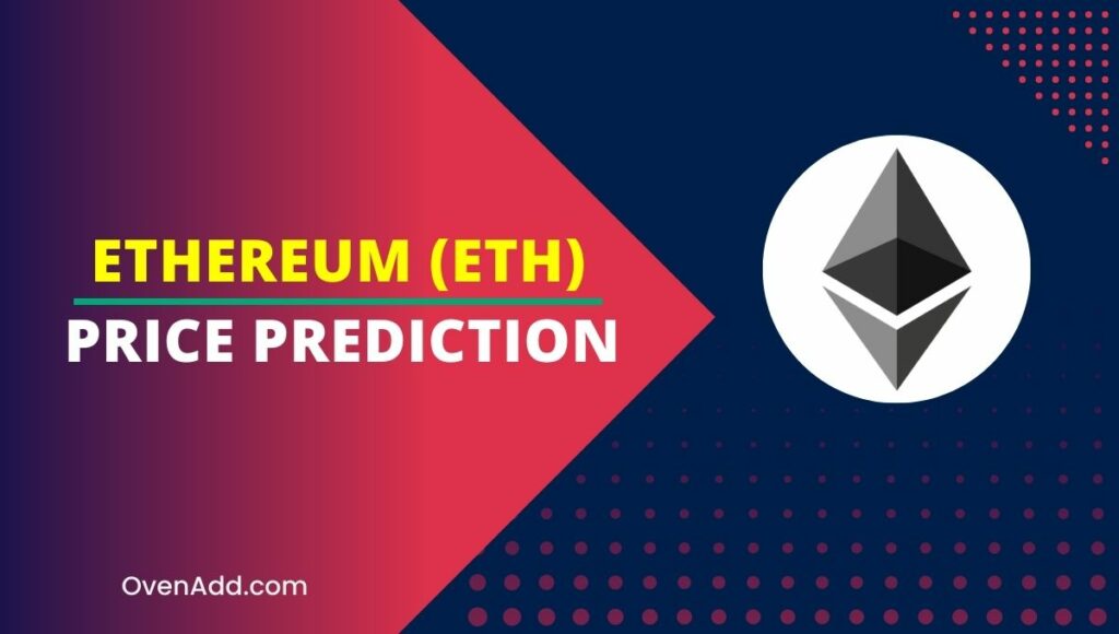 Ethereum (ETH) Price Prediction 2024, 2025, 2030, 2035 Will ETH Rise?