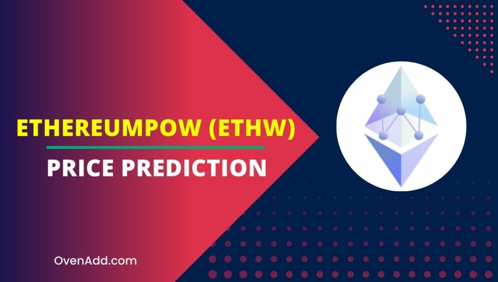 EthereumPoW (ETHW) Price Prediction
