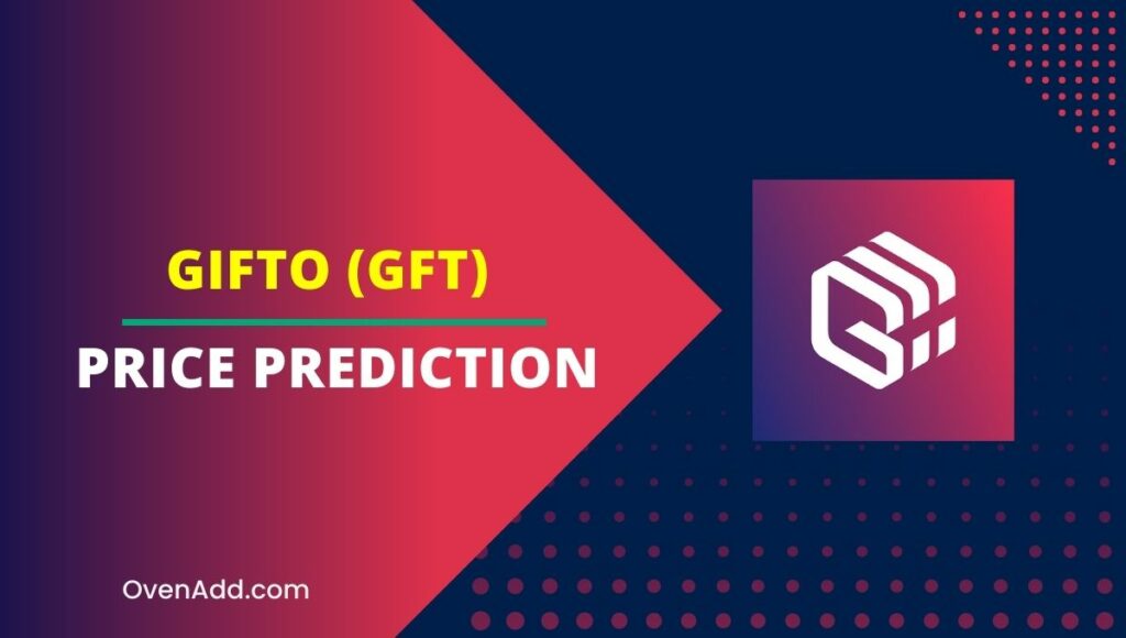 Gifto (GFT) Price Prediction