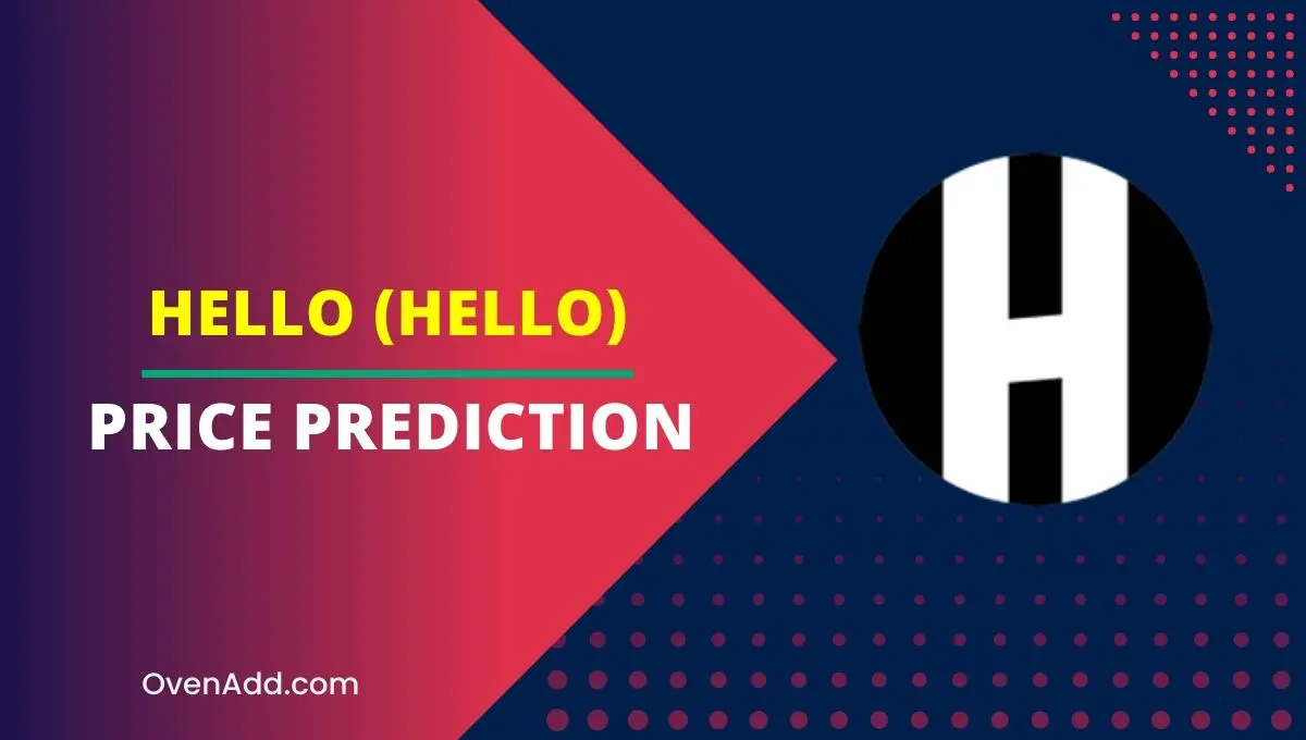 Hello (HELLO) Price Prediction