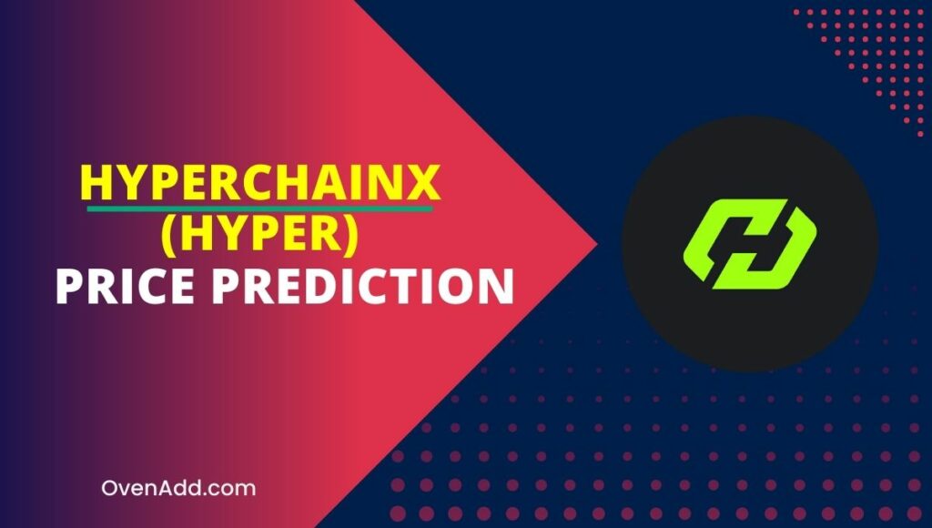 HyperChainX (HYPER) Price Prediction