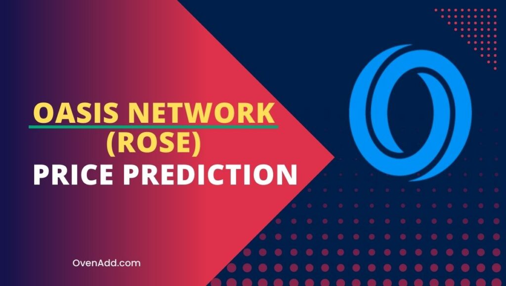 Oasis Network (ROSE) Price Prediction 2024, 2025, 2030, 2035 Will