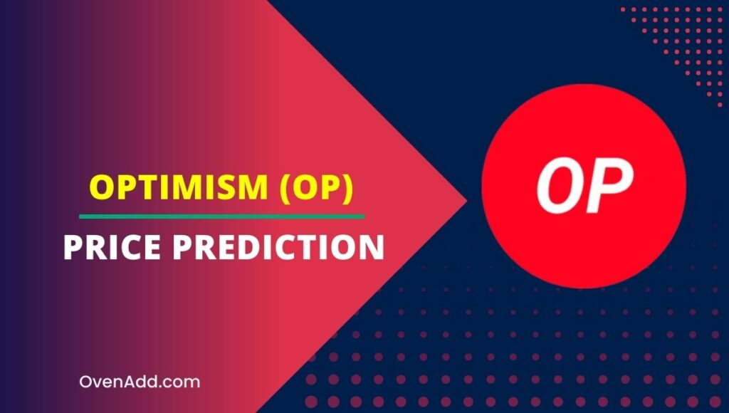 Optimism (OP) Price Prediction 2024, 2025, 2030, 2035 Will OP Rise?