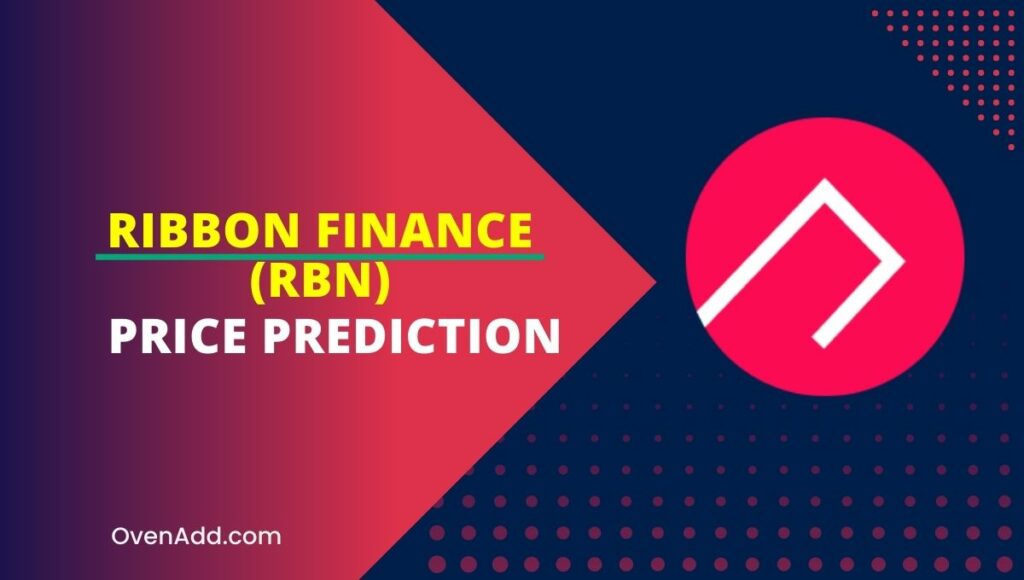 Ribbon Finance (RBN) Price Prediction