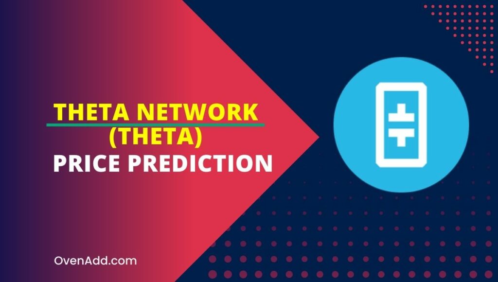 Theta Network (THETA) Price Prediction