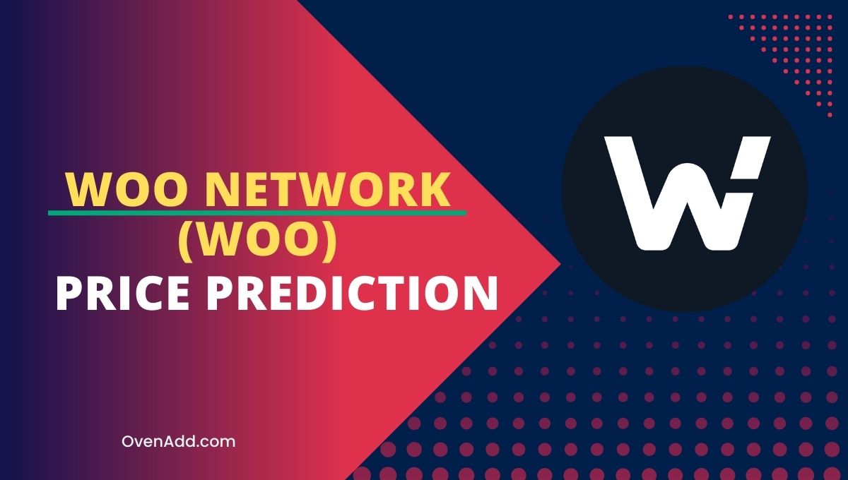 WOO Network (WOO) Price Prediction 2024, 2025, 2030, 2035 Is WOO