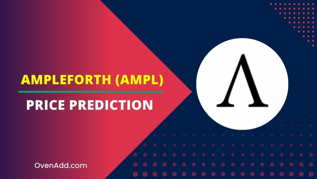 Ampleforth (AMPL) Price Prediction