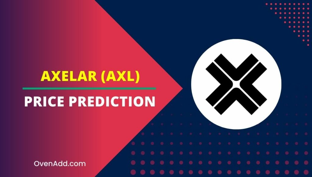 Axelar (AXL) Price Prediction