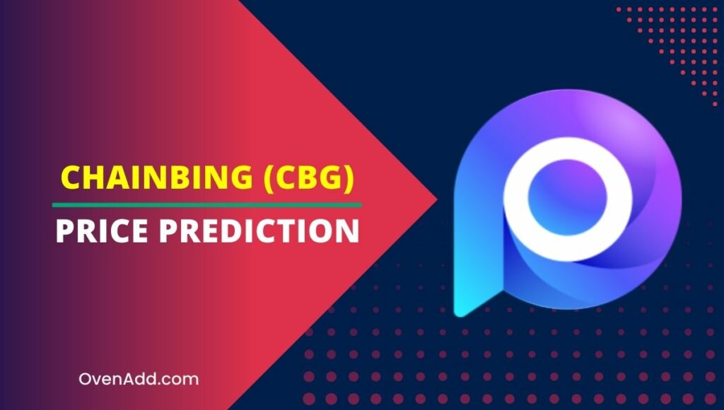 Chainbing (CBG) Price Prediction