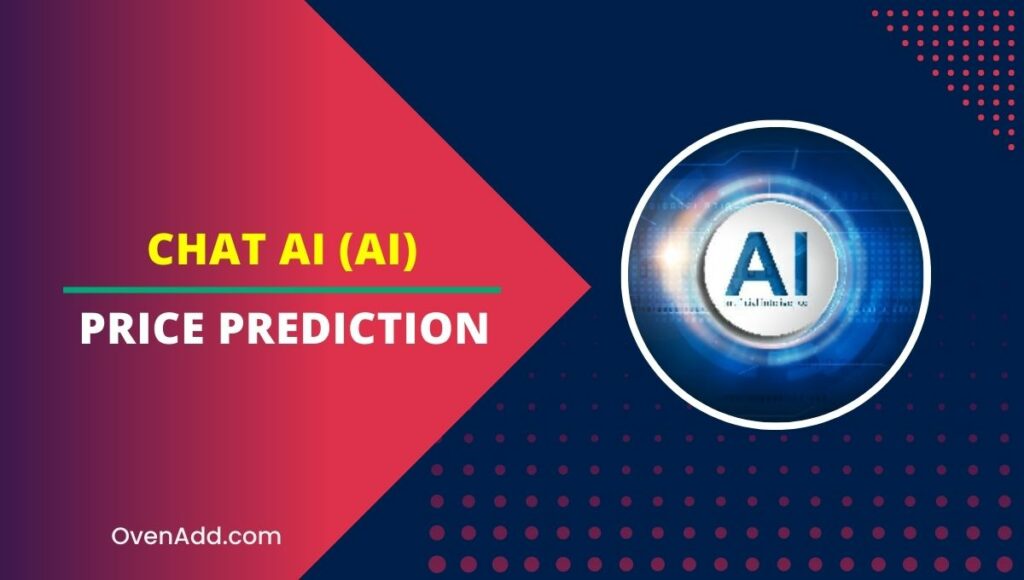 Chat AI (AI) Price Prediction