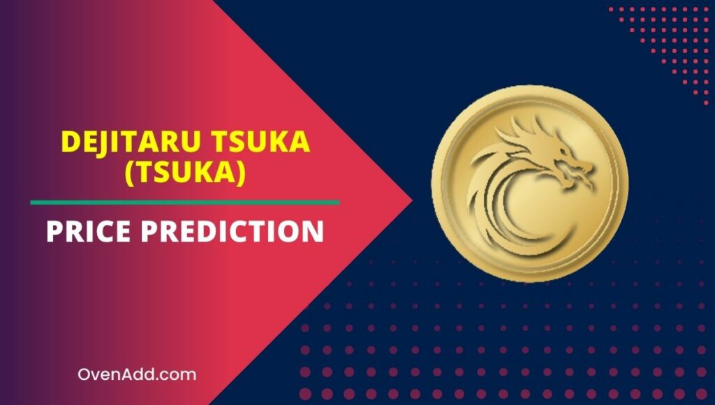 Dejitaru Tsuka (TSUKA) Price Prediction