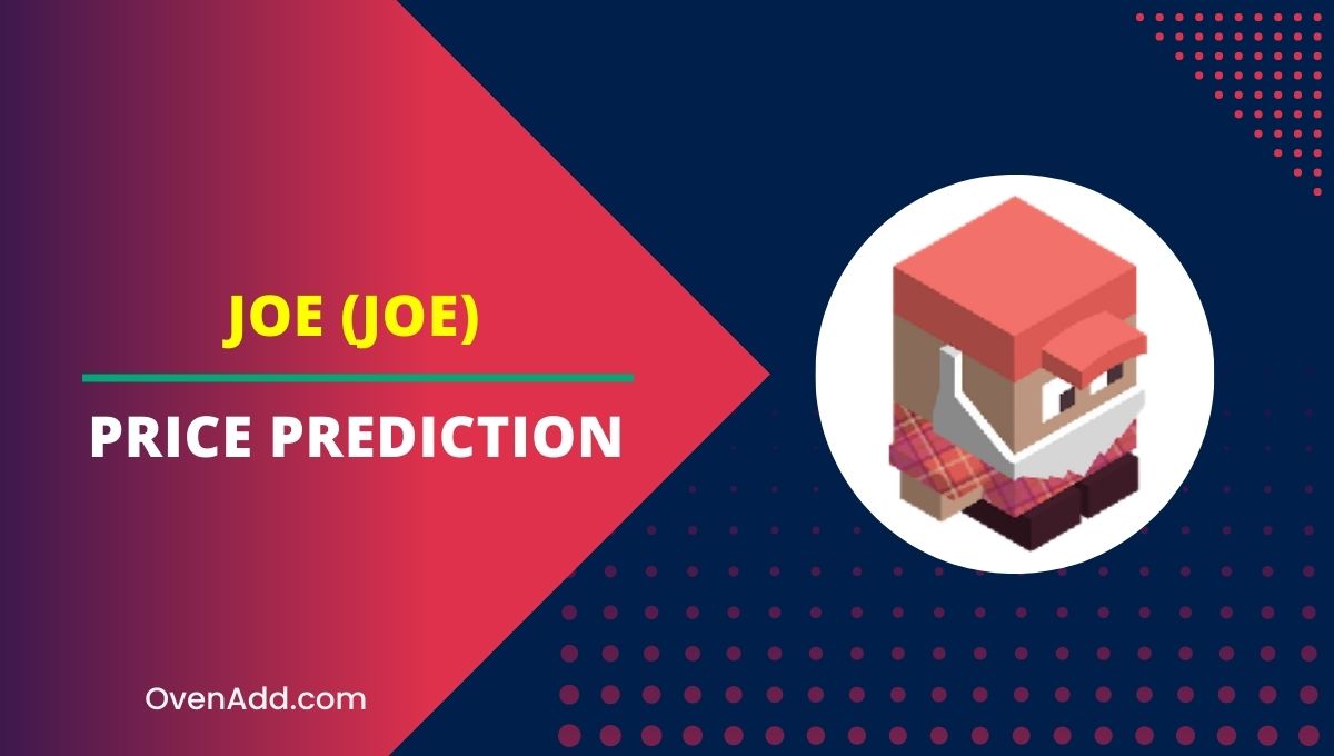 JOE (JOE) Price Prediction 2024, 2025, 2030, 2035 | Will JOE Rise?