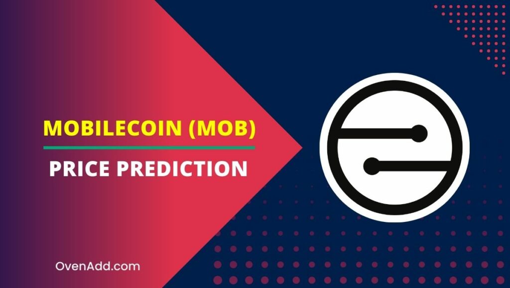 MobileCoin (MOB) Price Prediction