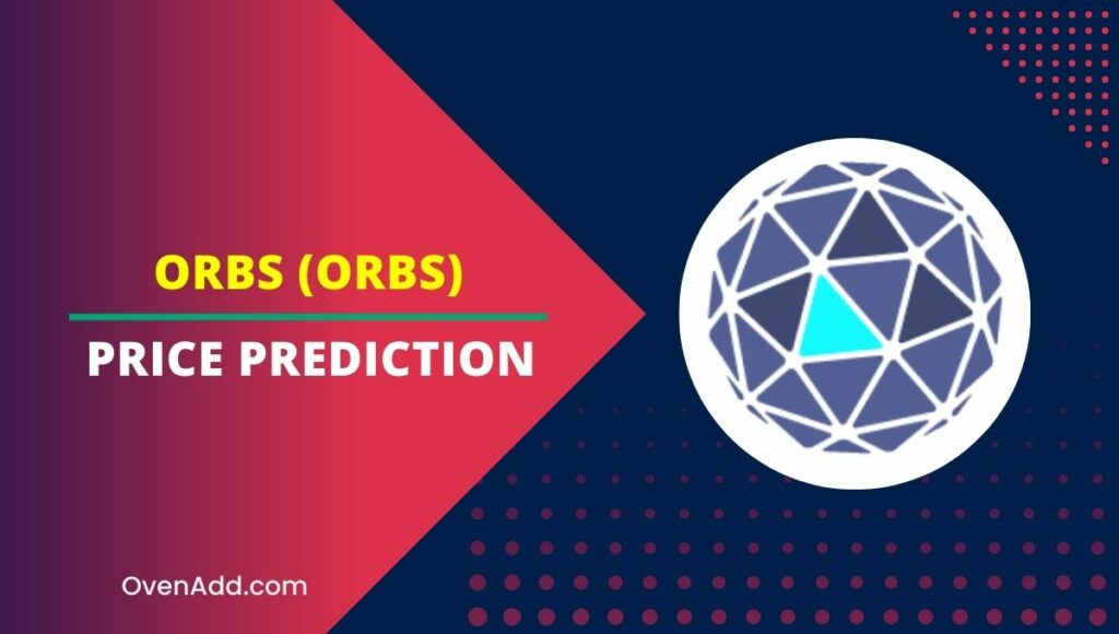 Orbs (ORBS) Price Prediction