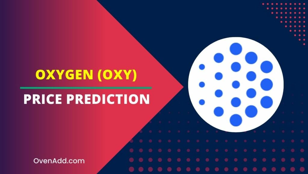 Oxygen (OXY) Price Prediction