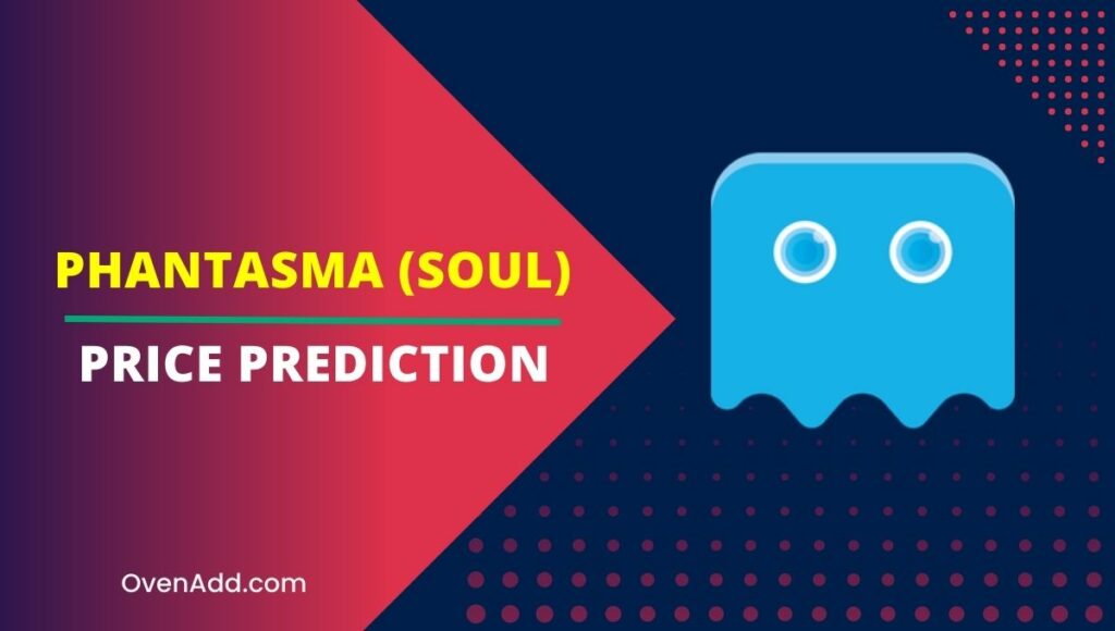 Phantasma (SOUL) Price Prediction