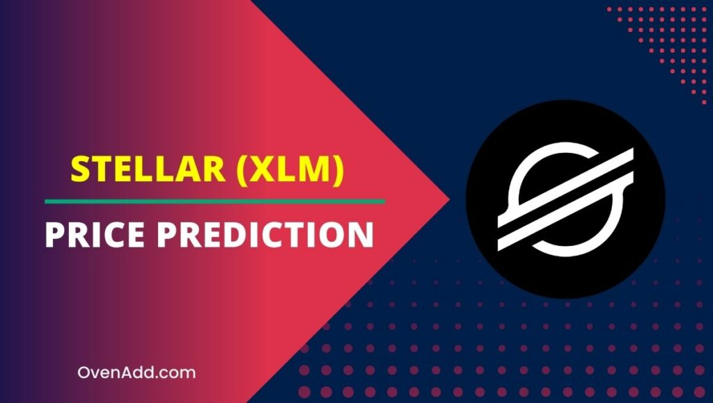 Stellar (XLM) Price Prediction