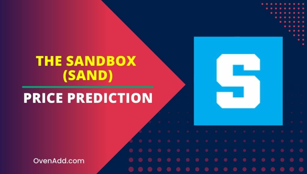 The Sandbox (SAND) Price Prediction