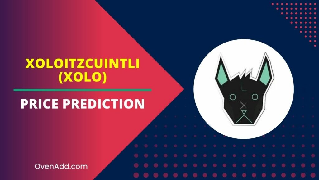 Xoloitzcuintli (XOLO) Price Prediction 2023, 2024, 2025, 2030 | Is XOLO