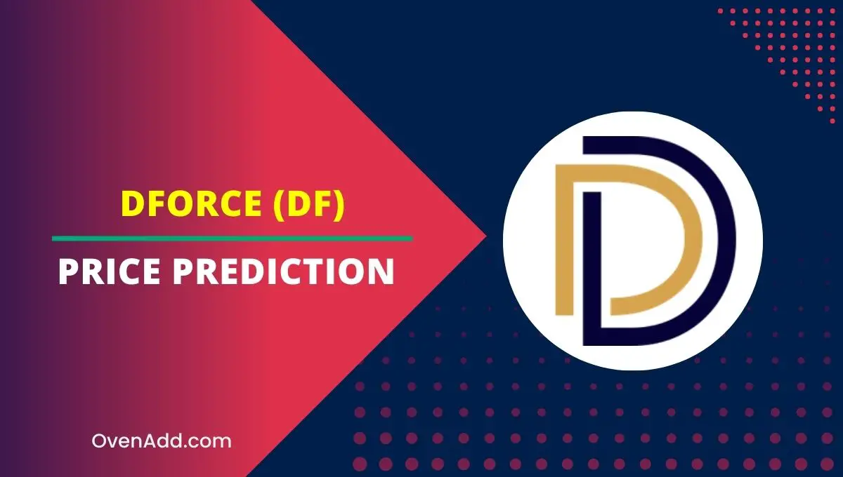 dForce (DF) Price Prediction
