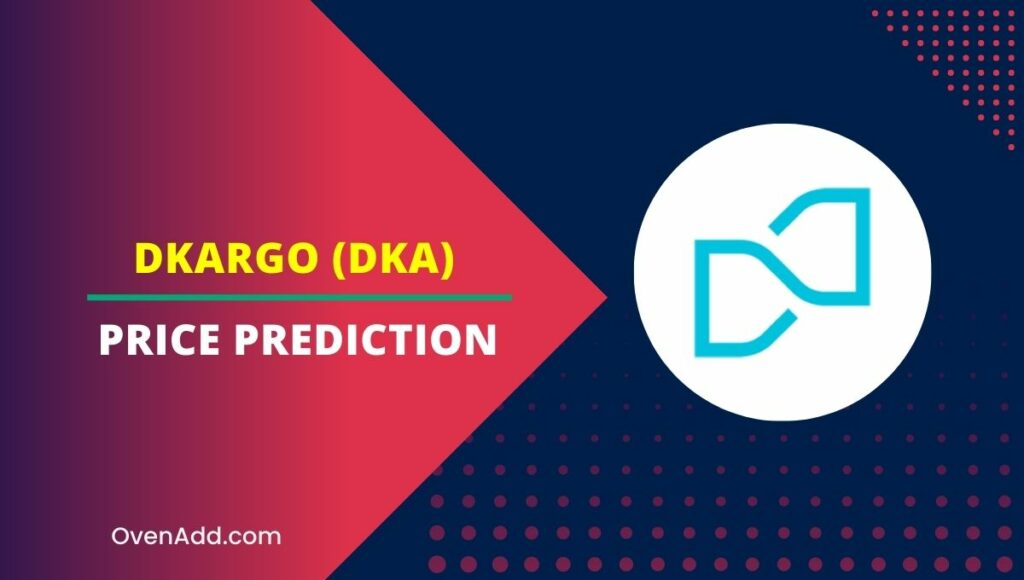 dKargo (DKA) Price Prediction