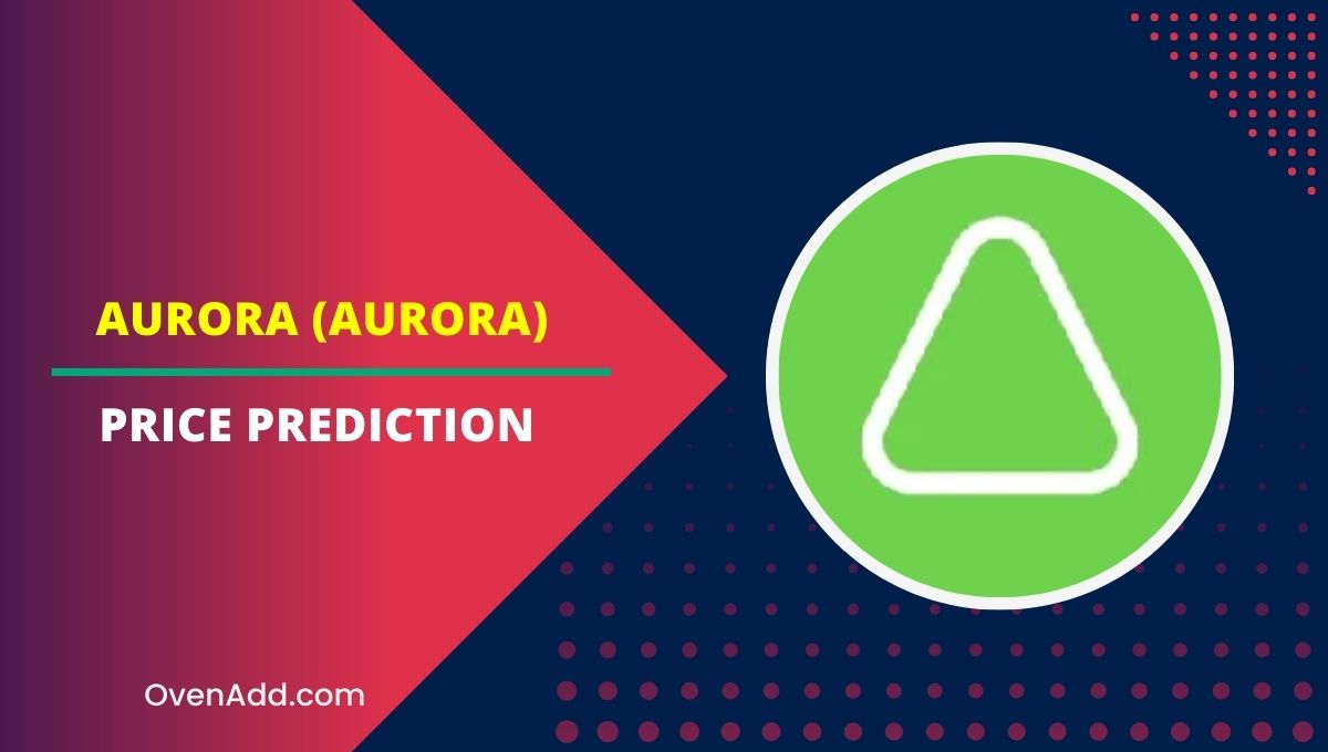 Aurora AURORA Price Prediction 