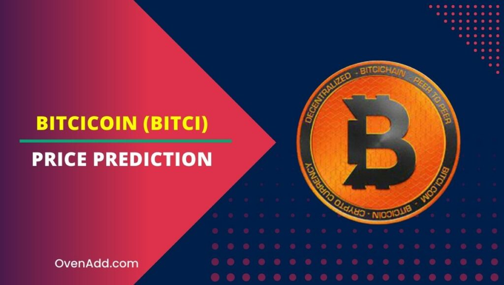 Bitcicoin (BITCI) Price Prediction