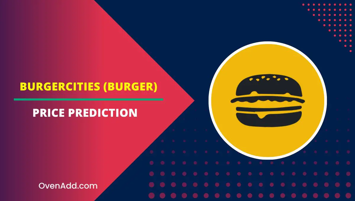 BurgerCities (BURGER) Price Prediction
