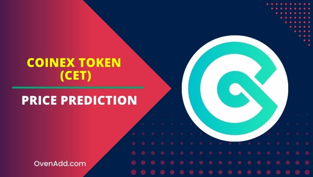 CoinEx Token (CET) Price Prediction