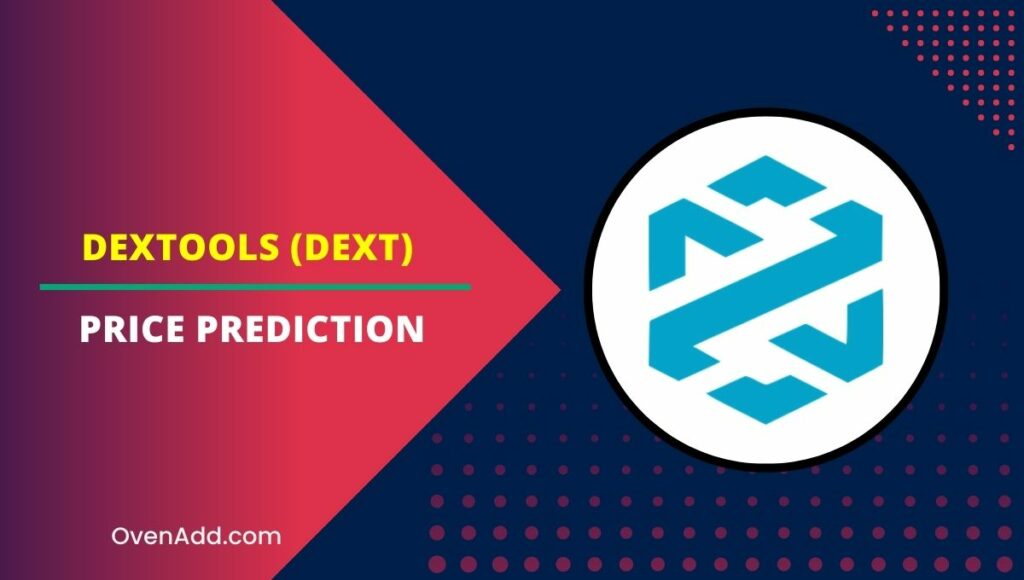 DEXTools (DEXT) Price Prediction