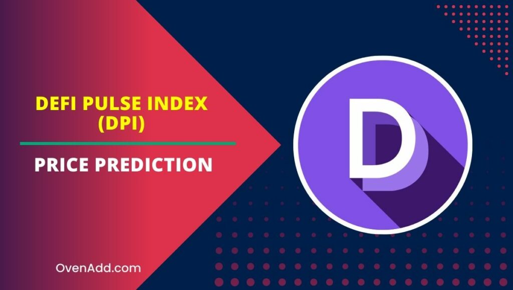 DeFi Pulse Index (DPI) Price Prediction