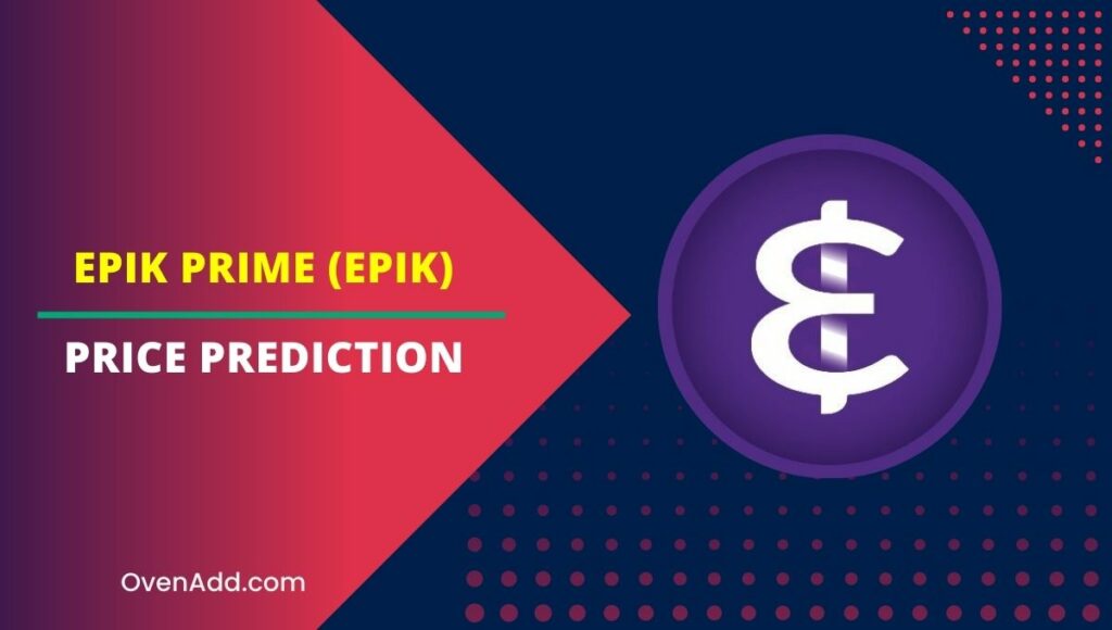 EPIK Prime (EPIK) Price Prediction