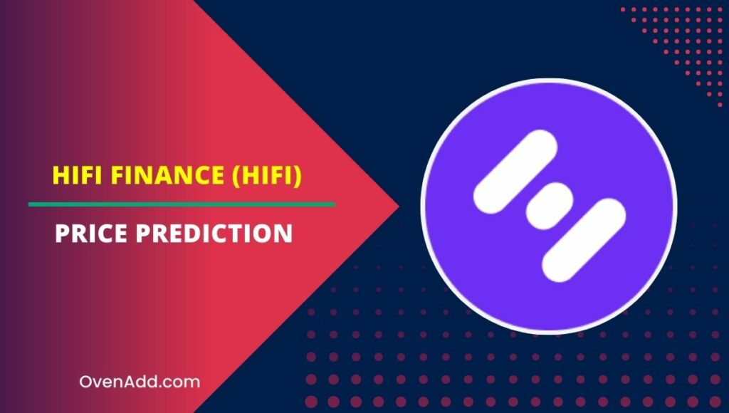 Hifi Finance (HIFI) Price Prediction
