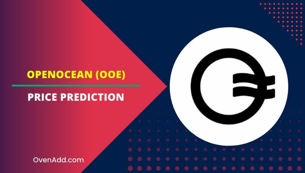OpenOcean (OOE) Price Prediction