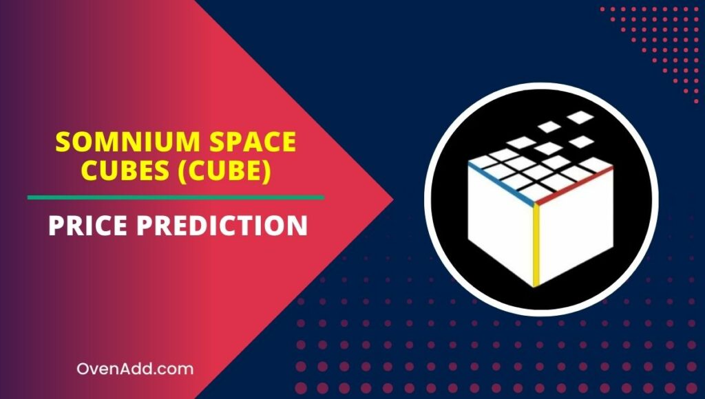 Somnium Space Cubes (CUBE) Price Prediction