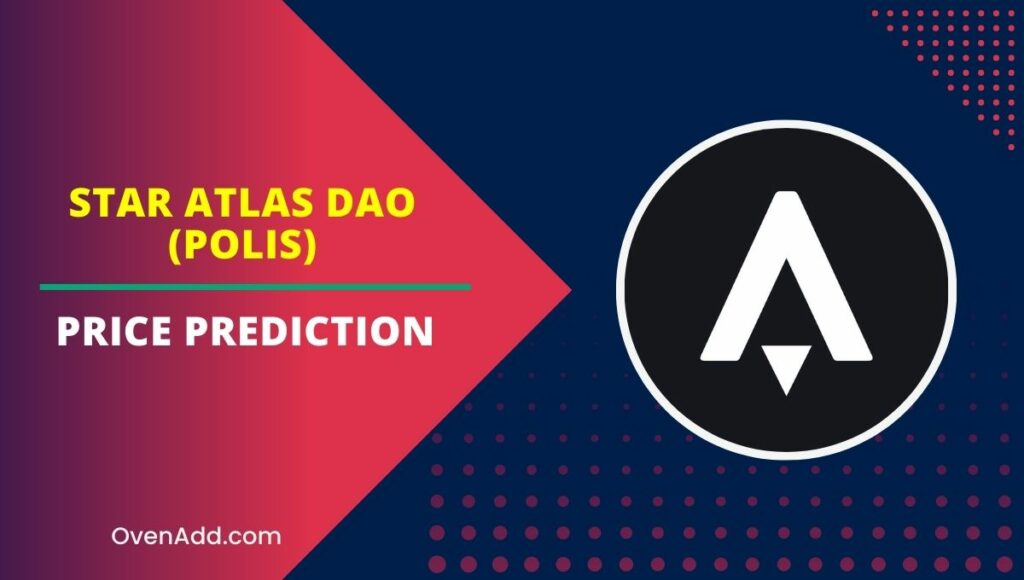 Star Atlas DAO (POLIS) Price Prediction