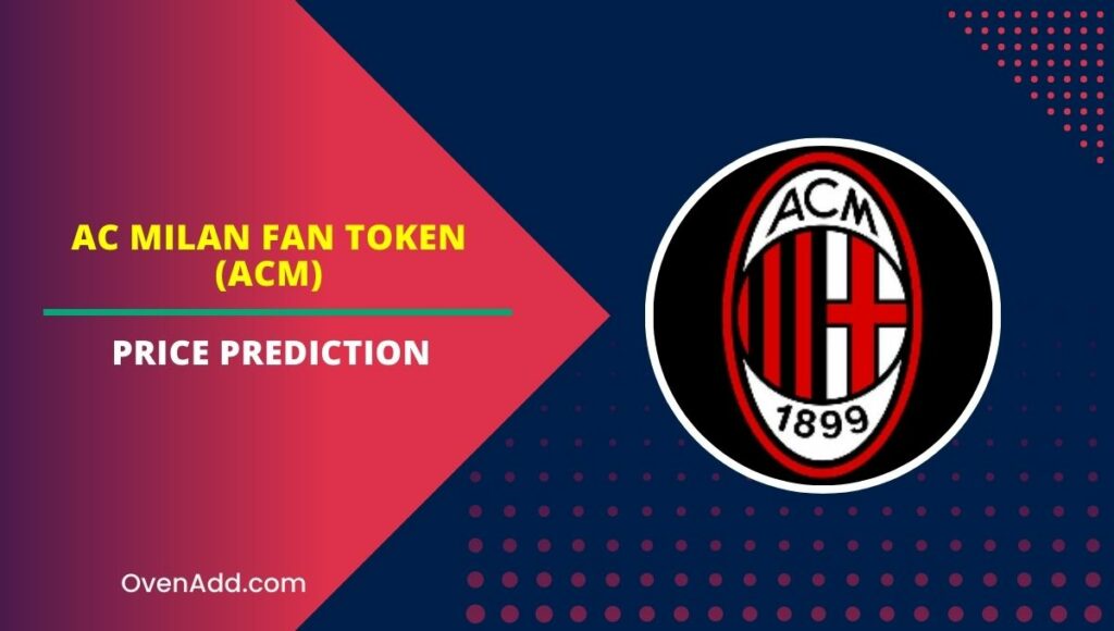 AC Milan Fan Token (ACM) Price Prediction