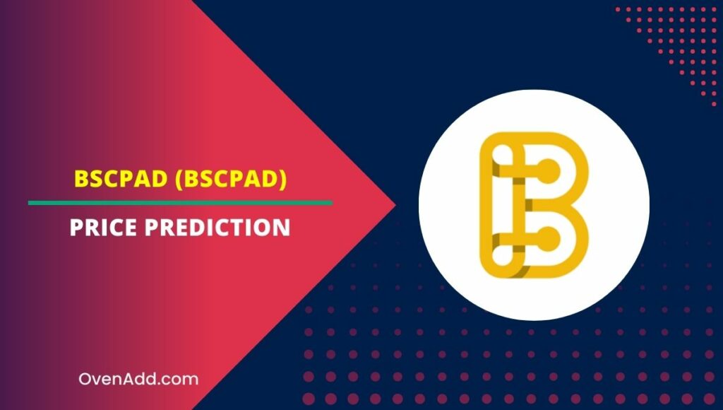 BSCPAD (BSCPAD) Price Prediction