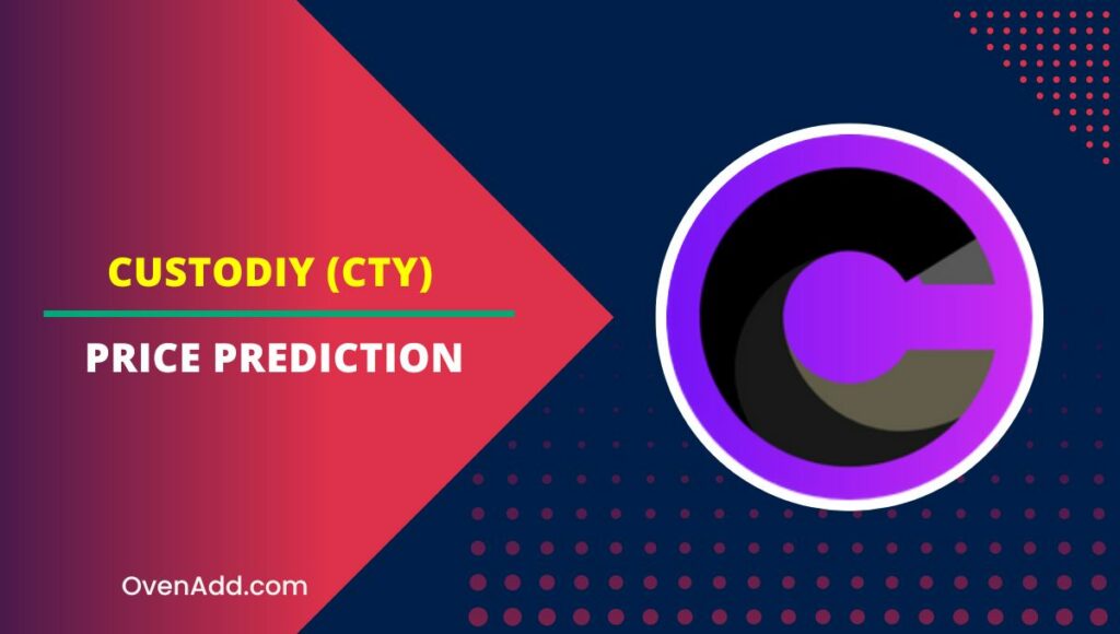 Custodiy (CTY) Price Prediction