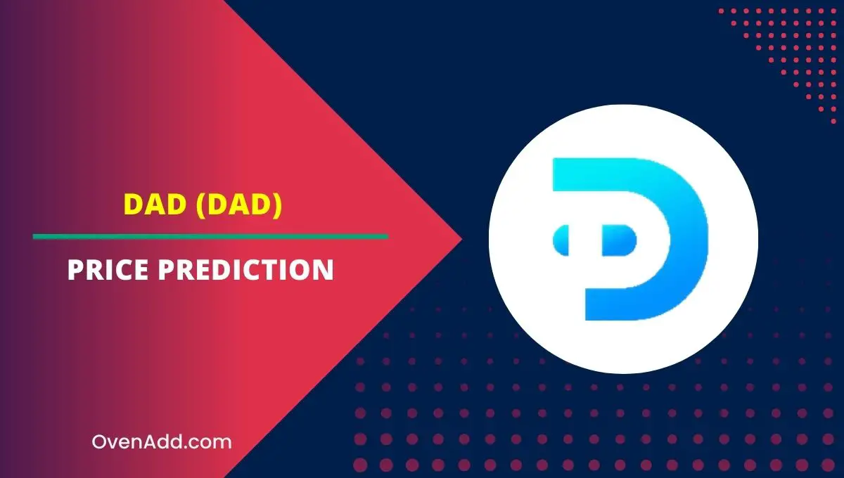 DAD (DAD) Price Prediction