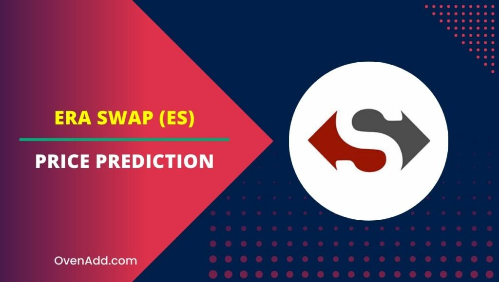 Era Swap (ES) Price Prediction