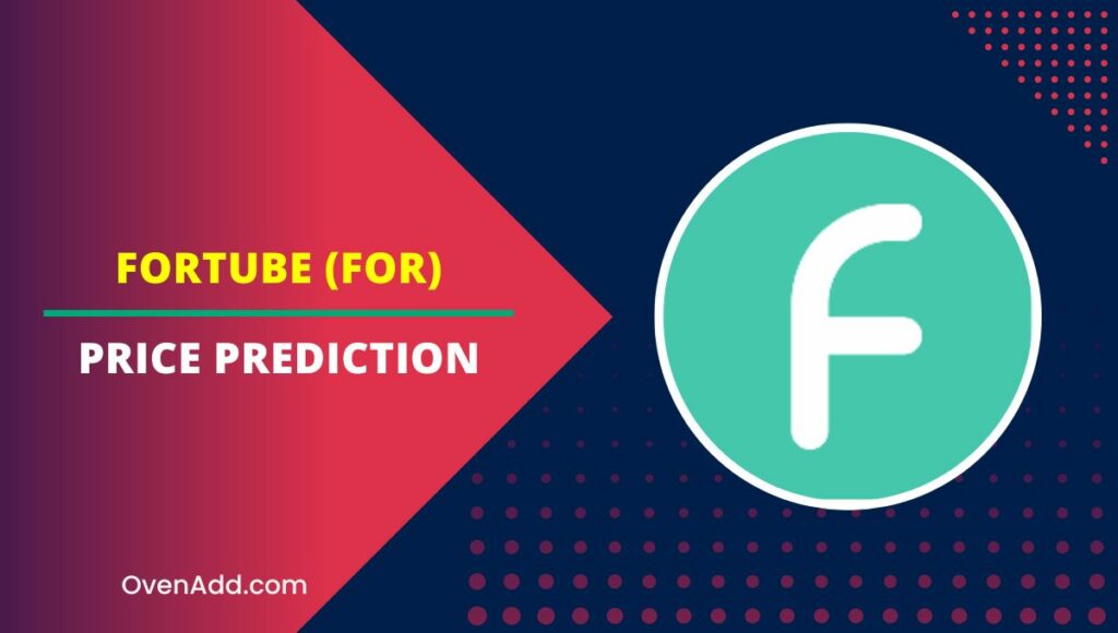 ForTube (FOR) Price Prediction