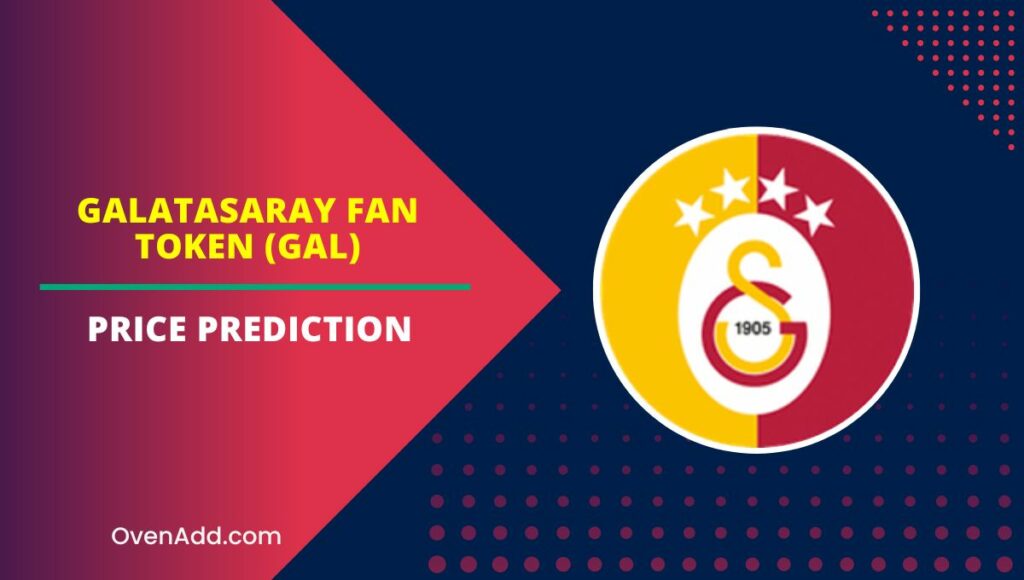 Galatasaray Fan Token (GAL) Price Prediction