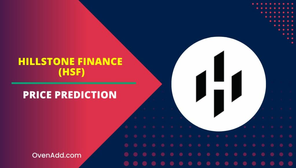 Hillstone Finance (HSF) Price Prediction