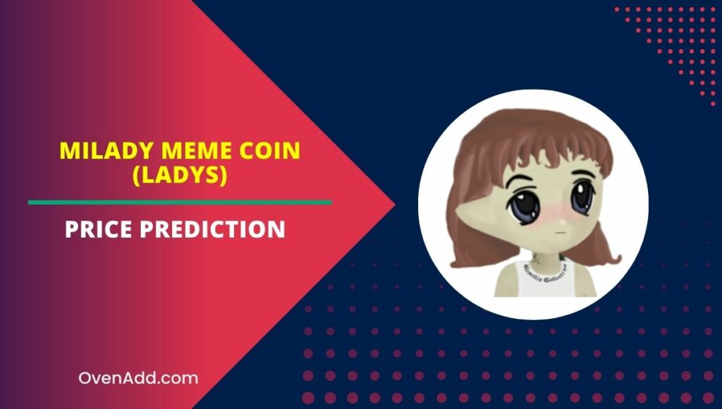 Milady Meme Coin (LADYS) Price Prediction