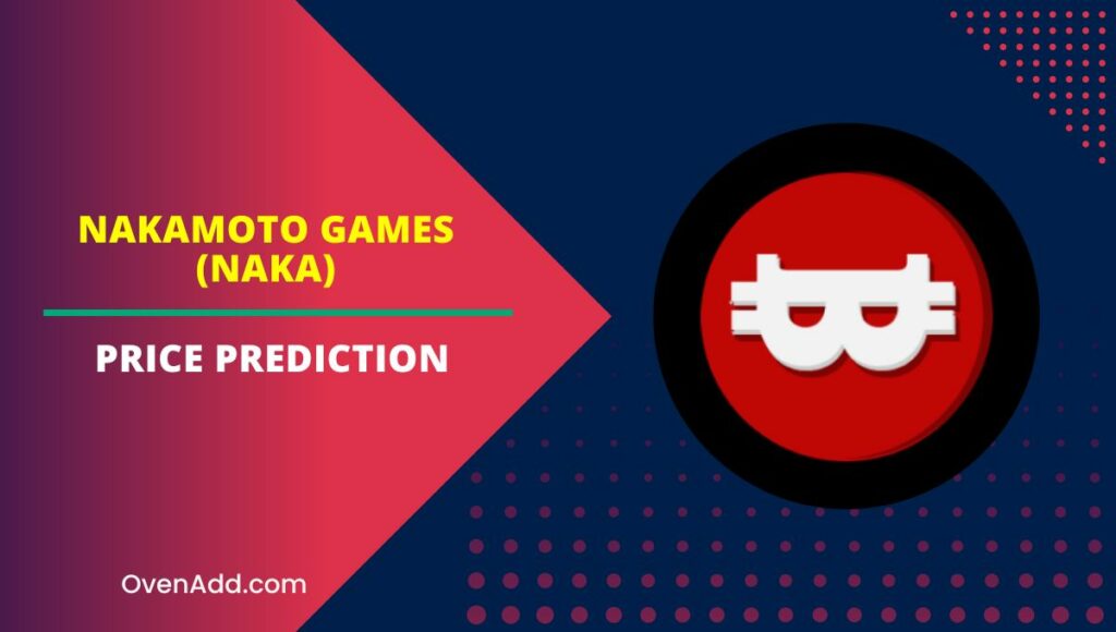 Nakamoto Games (NAKA) Price Prediction